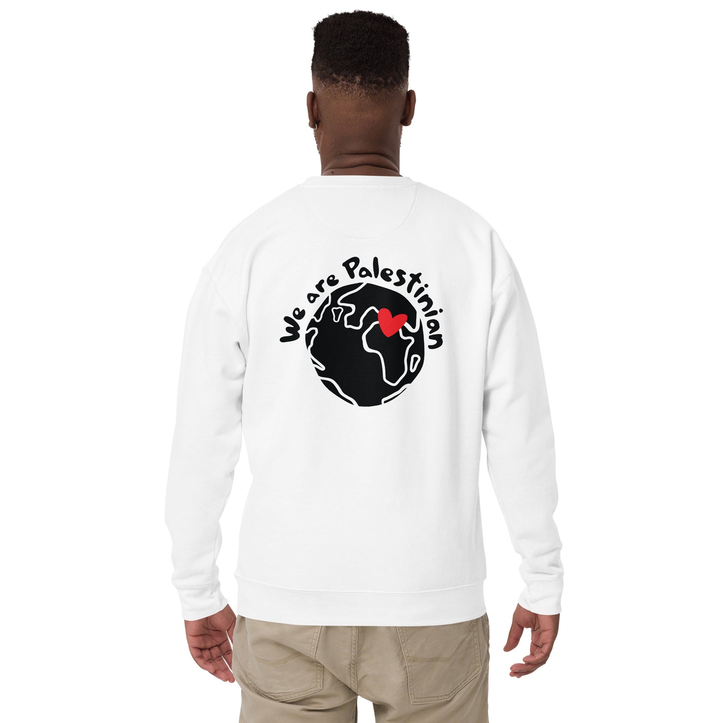 We Are Palestinian - Unisex Premium Sweatshirt